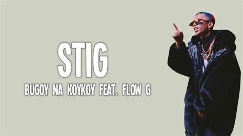 bugoy na koykoy astig lyrics|Bugoy na Koykoy – Stig Lyrics .